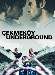 Çekmeköy Underground izle (2015) izle