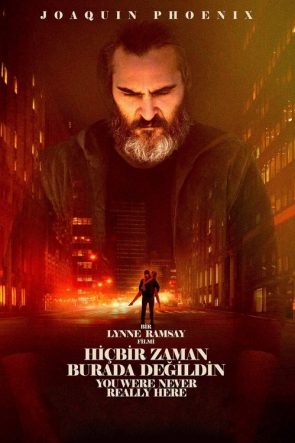 Hiçbir Zaman Burada Değildin izle (2017)