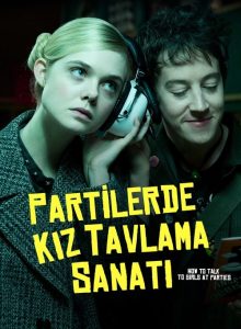 Partilerde Kız Tavlama Sanatı izle (2017) izle