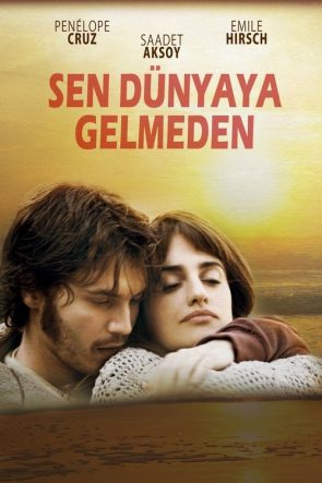 Sen Dünyaya Gelmeden izle (2012)