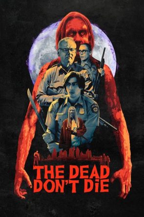 The Dead Don’t Die izle (2019)