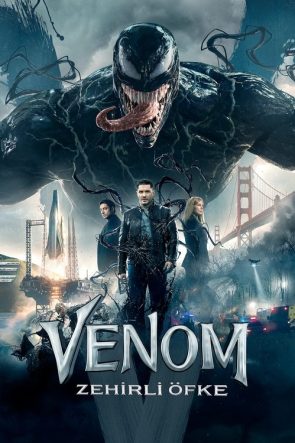 Venom: Zehirli Öfke izle (2018)